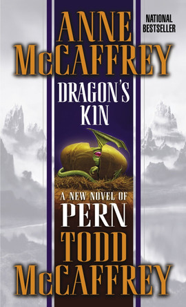 Dragon's Kin: A New Novel of Pern Anne McCaffrey 9780345462008