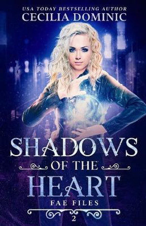 Shadows of the Heart Cecilia Dominic 9781945074639