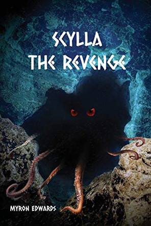 Scylla: The Revenge Myron Edwards 9781945286261