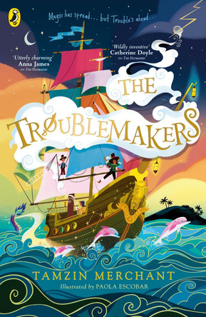 The Troublemakers Tamzin Merchant 9780241610411