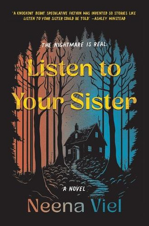 Listen to Your Sister Neena Viel 9781250906328
