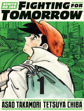 Ashita no Joe: Fighting for Tomorrow 1 Asao Takamori 9781647293871