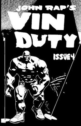 Vin Duty: Issue 4 John Rap 9781945582196