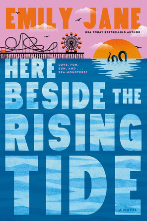 Here Beside the Rising Tide Emily Jane 9781368108591