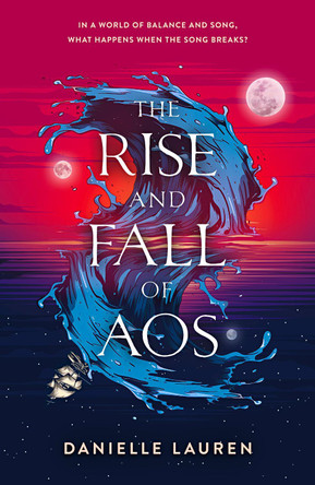 The Rise And Fall Of Aos Danielle Lauren 9781739741051