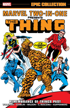 Marvel Two-In-One Epic Collection: Remembrance of Things Past by Marv Wolfman