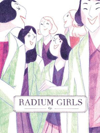 Radium Girls Cy 9781945820991