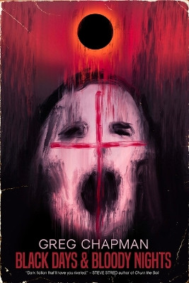 Black Days and Bloody Nights Greg Chapman 9781922856869