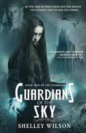 Guardians of the Sky Shelley Wilson 9781946006271