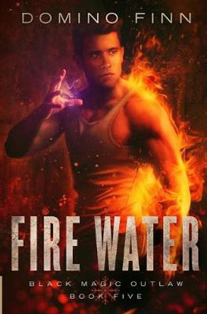 Fire Water Domino Finn 9781946008053