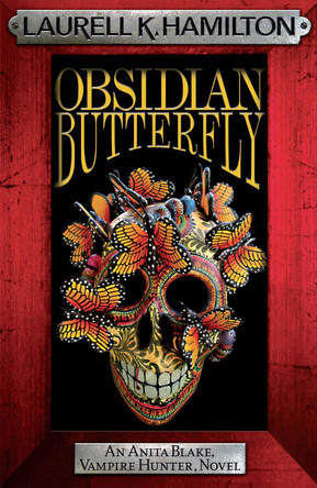 Obsidian Butterfly Laurell K. Hamilton 9780755355372 [USED COPY]