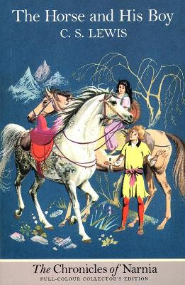 The Horse and His Boy (The Chronicles of Narnia, Book 3) C. S. Lewis 9780006716785 [USED COPY]