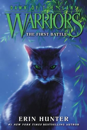 Warriors: Dawn of the Clans #3: The First Battle Erin Hunter 9780062410023 [USED COPY]