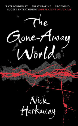 The Gone-Away World Nick Harkaway 9780099519973 [USED COPY]