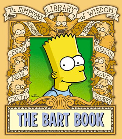 The Bart Book (The Simpsons Library of Wisdom) Matt Groening 9780007191697 [USED COPY]