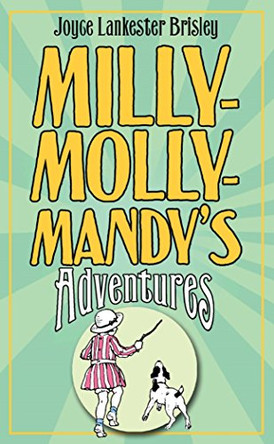 Milly-Molly-Mandy's Adventures Joyce Lankester Brisley 9780230755000 [USED COPY]