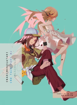 Owarimonogatari, Part 2: End Tale NisiOisiN 9781947194922