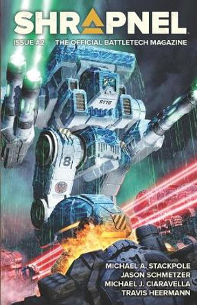 BattleTech: Shrapnel Issue #2 Michael a Stackpole 9781947335349