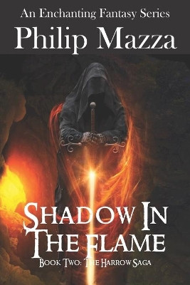 The Harrow: Shadow in the Flame Philip Mazza 9780997710915