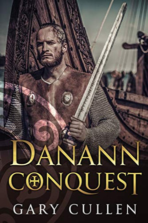 Danann Conquest Gary Cullen 9781947398047