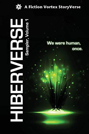 Hiberverse: Sampler, Volume 1 David Mark Brown 9781947655027