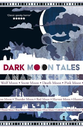 Dark Moon Tales Amaris Chase 9781915067425
