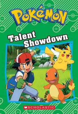 Talent Showdown (Pok mon: Chapter Book) by Tracey West
