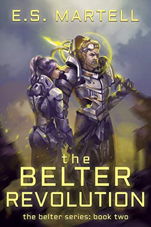 The Belter Revolution by Eric Martell