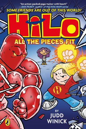 Hilo: All the Pieces Fit (Hilo Book 6) Judd Winick 9780241711941