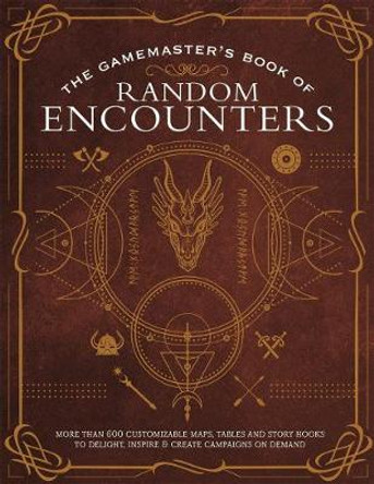 The Game Master's Book of Random Encounters: 500+ customizable maps, tables and story hooks to create 5th edition adventures on demand Jeff Ashworth 9781948174374