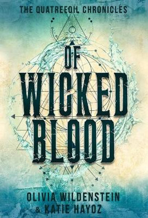 Of Wicked Blood Olivia Wildenstein 9781948463331