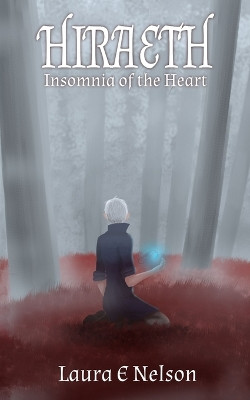 Insomnia of the Heart by Laura E Nelson