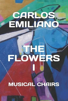 The Flowers I by Carlos Emiliano
