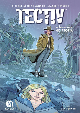 Tectiv Vol. 1: Noirtopia Richard Ashley Hamilton 9781545812440