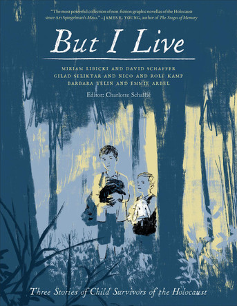 But I Live: Three Stories from Child Survivors of the Holocaust Charlotte Schallie 9781487526856