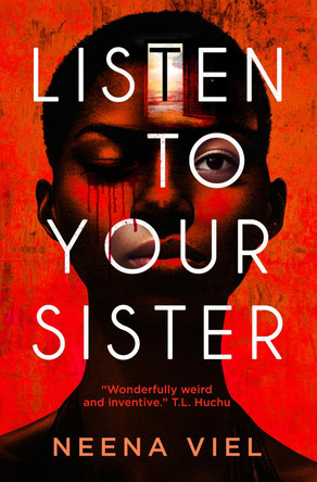 Listen to Your Sister Neena Viel 9781835412787