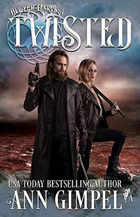 Twisted: Dystopian Urban Fantasy Ann Gimpel 9781948871075