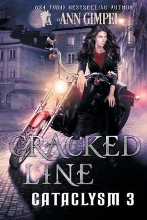 Cracked Line: An Urban Fantasy Ann Gimpel 9781948871785