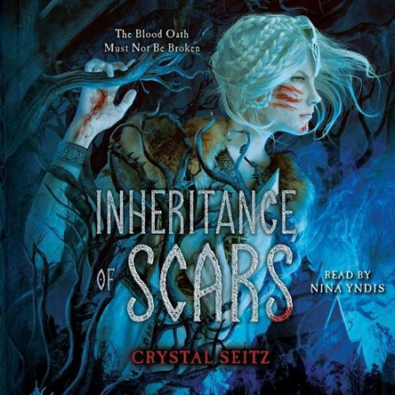 Inheritance of Scars Crystal Seitz 9781668108284