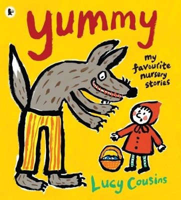Yummy: My Favourite Nursery Stories Lucy Cousins 9781406328721 [USED COPY]