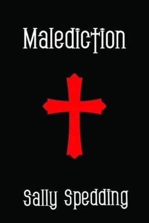 Malediction Sally Spedding 9781907230417 [USED COPY]