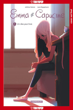 Emma & Capucine, Volume 1 Jerome Hamon 9781427880666