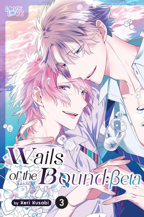 Wails of the Bound: Beta, Volume 3 by Keri Kusabi