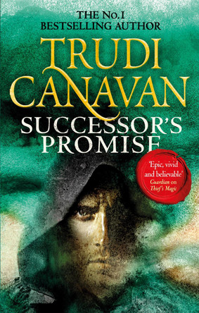 Successor's Promise: The thrilling fantasy adventure (Book 3 of Millennium's Rule) Trudi Canavan 9780356501185 [USED COPY]