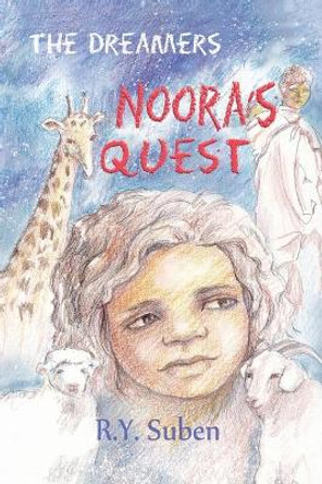 The Dreamers - Noora's Quest R Y Suben 9781949290776