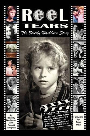 Reel Tears: The Beverly Washburn Story, Take Two Beverly Washburn 9781593934323