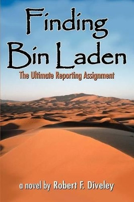 Finding Bin Laden by Robert Diveley