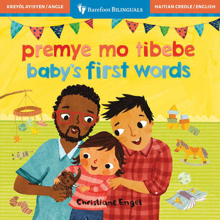 Baby's First Words (Bilingual Haitian Creole & English) by Barefoot Books