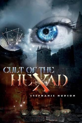 Cult of the Hexad Stephanie Hudson 9781519345110