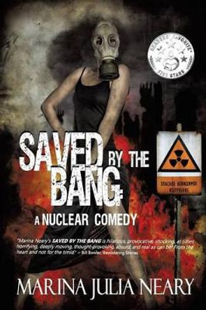 Saved By The Bang by Marina J Neary